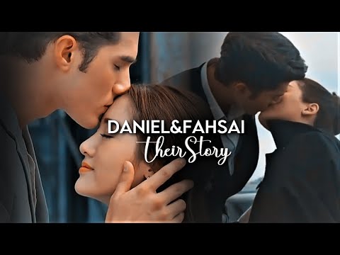 Daniel &FahSai►Their Story