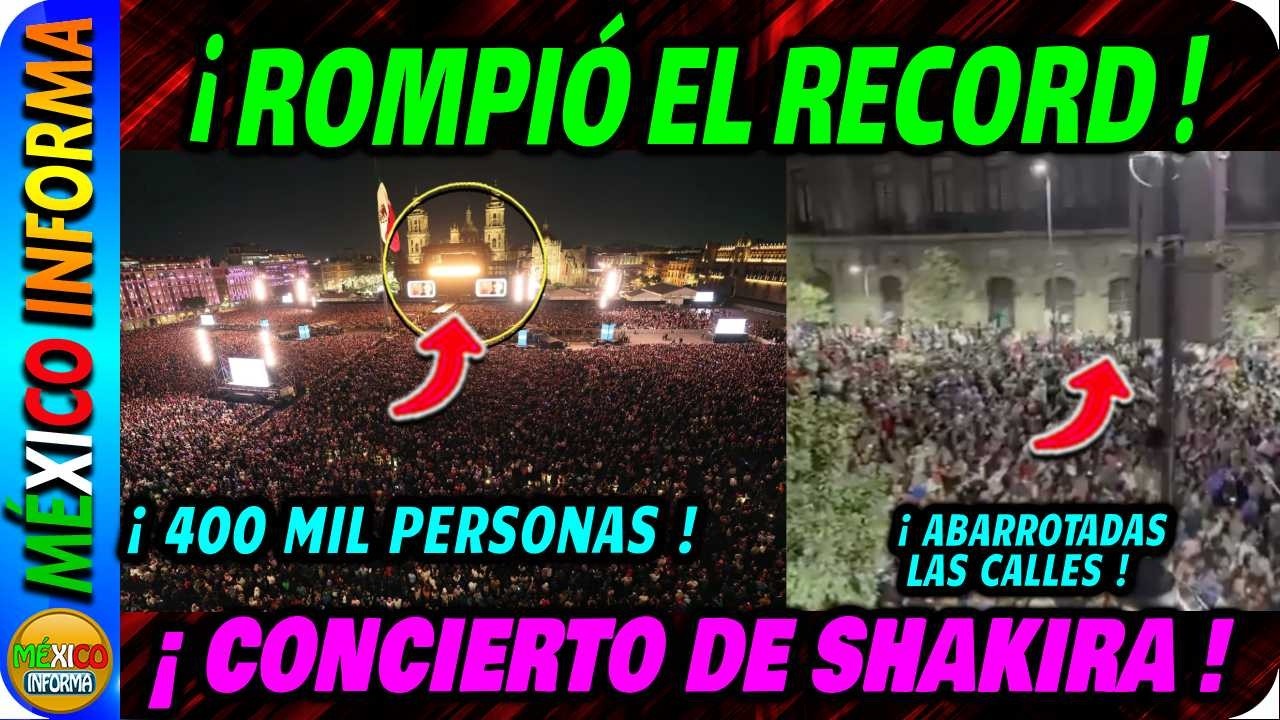 SHAKIRA ROMPE RECORD DE ASISTENCIA EN EL ZÓCALO. ASÍ REACCIONÓ LA GENTE. MIRA LO QUE PASÓ.