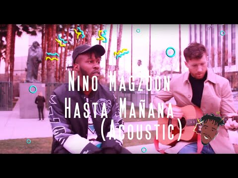 Nino Magzoon - Hasta Manana Acoustic