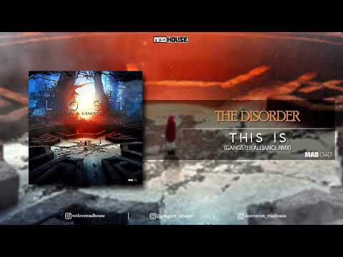 The Disorder - This Is (Gangster Alliance Rmx) [MAD040]