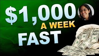 🤷‍♀️ How To Make $1000 a Week Online [Fast]