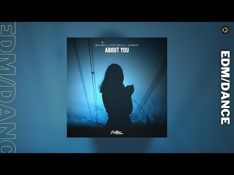 NALYRO X Levis Della X Sanduú - About You