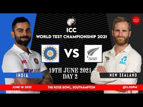 LIVE CRICKET | WTC2021- FINAL | IND VS NZ | DAY 2 |@THE ROSE BOWL -SOUTHAMMPTAN | YES TV SPORTS LIVE