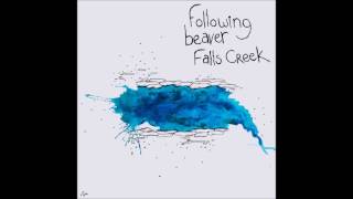 Zach Schimpf - following beaver falls creek