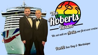 Caribbean Cruise on P&O Arvia | Sea Day & Martinique (Part 2)