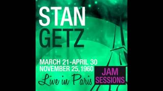 Stan Getz - You're Blase (Live April 30, 1960)