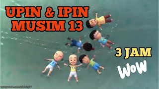 Download lagu 3 JAM 55 MINIT - [FULL] Upin & Ipin Musim 13 | 2019 mp3