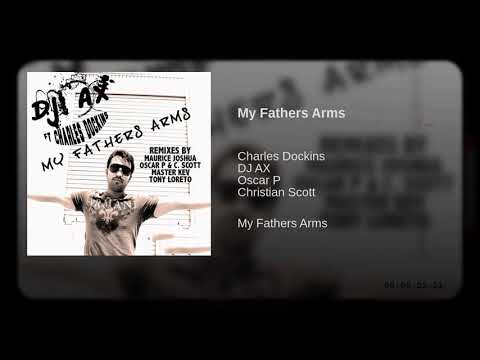 DJ AX feat Charles Dockins - My Fathers Arms Maurice Joshua Remix