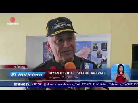 Despliegue de seguridad vial en Mérida - El Noticiero emisión meridiana 28/08/26