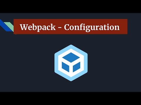Webpack Part 2 Webpack configuration file