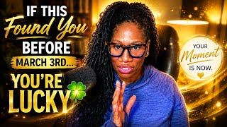 If You Find This Before March 3rd… You’re Lucky 🍀