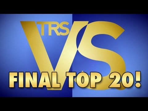 TRS VS. | Final Top 20
