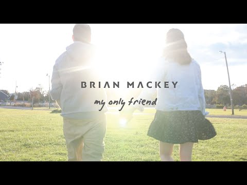 My Only Friend (Official Video) - Brian Mackey
