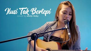 Download lagu ILUSI TAK BERTEPI - HIJAU DAUN (  Silvia Nicky Acoustic Cover ) mp3