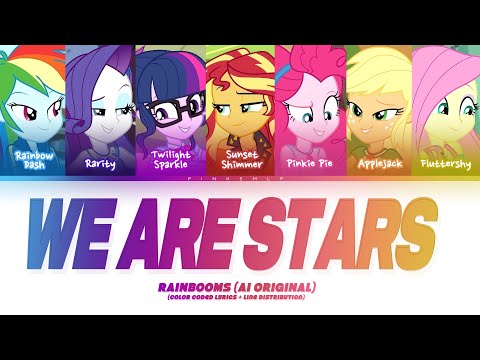 The RAINBOOMS 'WE ARE STARS' Lyrics + Line Distribution | AI ORIGINAL SONG