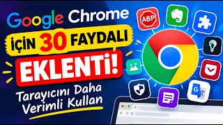 Chrome Kullanıyorsan Bu 30 Eklentiyi Bilmelisin!  En Faydalı Chrome Eklentileri