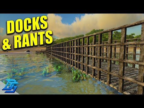 MORE DOCK BUILDING AND DEMO RANTS - Ark Survival Evolved Gameplay - Part 13