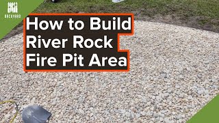 How to Build a River Rock Fire Pit Area | Backyardscape