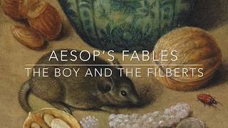 Aesop’s Fables The Boy and the Filberts narrated by Jon Wilkins