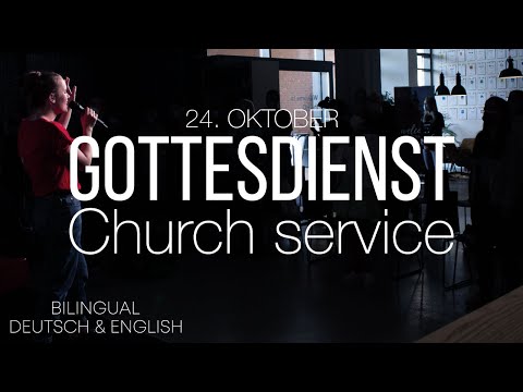 🔴 LIVE  - 11:00 Bilingual Gottesdienst/ Church Service - 24.10.21