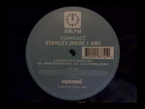 airheadz stanley (here i am) - warp brothers mix