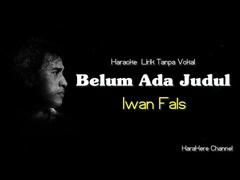 Karaoke Iwan Fals - Belum Ada Judul