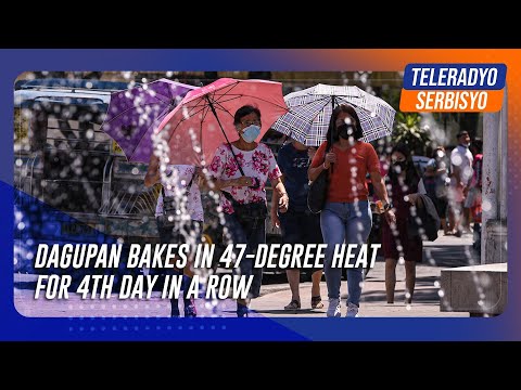 Dagupan bakes in 47-degree heat for 4th day in a row