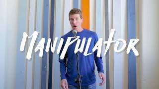 Manipulator: Meet Your New Voice