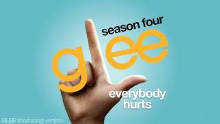 Glee - Everybody Hurts - Episode Version [Short]