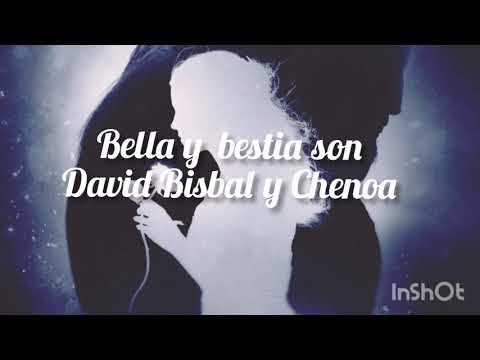 Bella y bestia son---David Bisbal ft Chenoa//letra