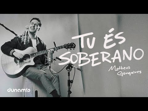 Tu És Soberano (Acústico) | Matheus Gonçalves