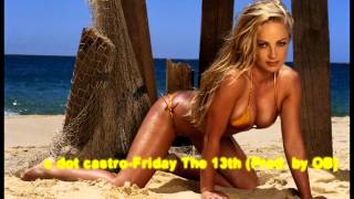 C Dot Castro-Friday the 13th((Prod. by OB)