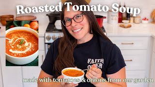 The Best Roasted Tomato Soup Recipe (with Fresh Tomatoes)