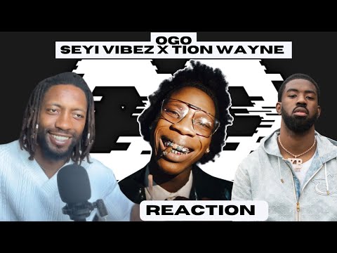 Vibez Inc x Seyi Vibez x Tion Wayne - Ogo (Official Video) | UNIQUE REACTION