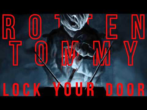 Lock YOUR Door | Rotten Tommy