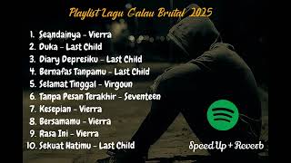 Download lagu PLAYLIST LAGU GALAU BRUTAL 2025 | Speed Up Reverb mp3 Download lagu PLAYLIST LAGU GALAU BRUTAL 2025 | Speed Up Reverb mp3