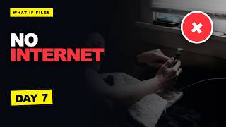 What If the Internet Shut Down Worldwide for 7 Days