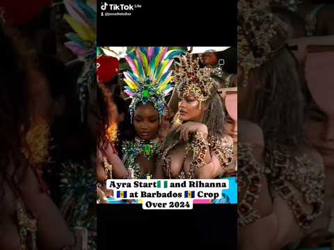 Ayra Starr and Rihanna at Barbados 🇧🇧 for Crop Over 2024 #rihanna #ayrastar #barbados #carribean