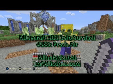 Minecraft Xbox One Solo Survival E168 - Fresh Air