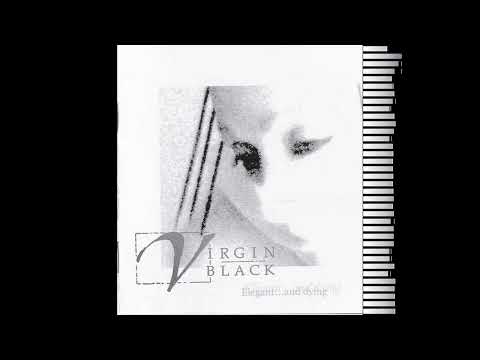 Virgin Black - Elegant ...And Dying (Full Album) ['- Symphonic Doom Goth-']