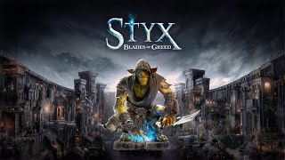 Styx: Blades of Greed