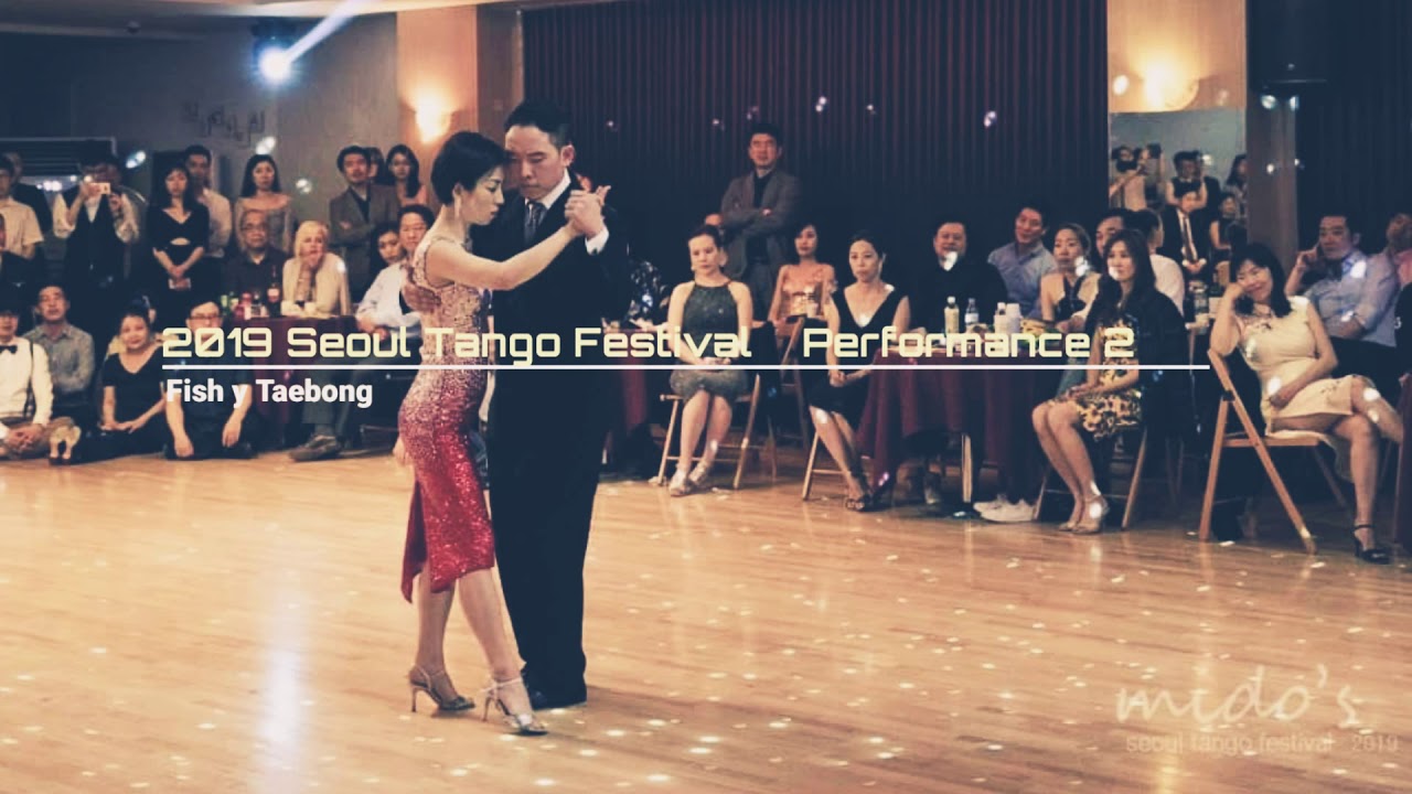 2019 Seoul Tango Festival Performance 2 (Fish y Taebong)