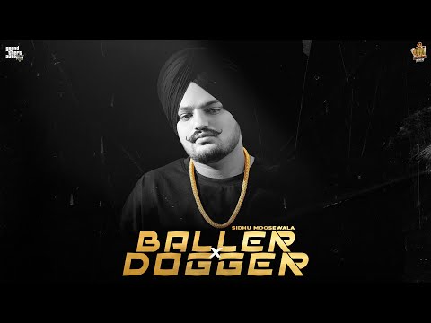 BALLER X DOGGER | SIDHU MOOSE WALA | SHUBH | Latest Punjabi Songs 2023 | New Punjabi Songs 2023