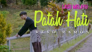 Download lagu PATAH HATI - SITI NURHALIZA ( LAGU MELAYU ) COVER BY REVO RAMON mp3