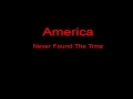 America Never Found The Time + Lyrics