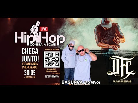 (HIP HOP CONTRA A FOME) BAGUNÇA - DFC