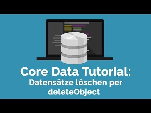Core Data Tutorial #6: Datensätze löschen mit deleteObject