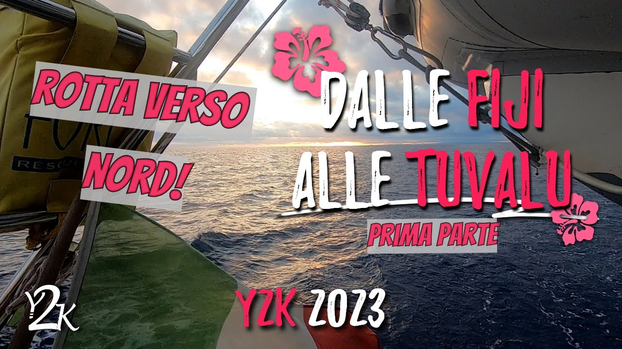 Adeus Fiji, olá Tuvalu - Navegando no Oceano Pacífico - (Ep. 23 2023)