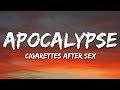 Cigarettes After Sex - Apocalypse (Lyrics)