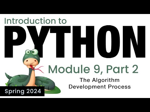 Python Module 9 The Algorithmic Thinking Process Spring 2024